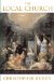 The Local Church: Tillard And the Future of Catholic Ecclesiology
