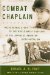  Combat Chaplain: The Personal Story of the World War II Chaplain of the Japanese American 100th Battalion
