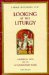  Looking at the Liturgy: A Critical View of Its Contemporary Form