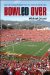  Bowled over: Big-time College Football from the Sixties to the Bcs Era