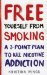  Free Yourself from Smoking: A 3-point Plan to Kill Nicotine Addiction