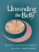  Unwinding the Belly: Healing With Gentle Touch