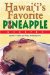  Hawaii's Favorite Pineapple Recipes