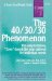 The 40 30 30 Phenomenon: The Easy-To-Follow, 