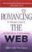  Romancing The Web: A Therapist's Guide To The Finer Points Of Online Dating