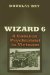  Wizard 6: A Combat Psychiatrist in Vietnam