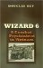  Wizard 6: A Combat Psychiatrist in Vietnam