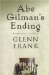  Abe Gilman's Ending: A Novel