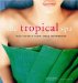 The Tropical Spa: Asian Secrets of Health, Beauty and Relaxation