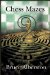  Chess Mazes 2: The Chess Puzzle for Everyone