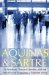  Aquinas & Sartre: On Freedom, Personal Identity, and the Possibility of Happiness