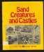  Sand Creatures and Castles: How to Build Them