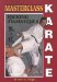  Masterclass Karate: Kicking Techniques