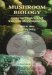  Mushroom Biology: Concise Basics and Current Developments