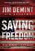  Saving Freedom: We Can Stop America's Slide into Socialism