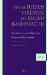  From Judah Hadassi to Elijah Bashyatchi: Studies in Late Medieval Karaite Philosophy