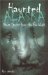  Haunted Alaska: Ghost Stories from the Far North
