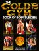 The Gold's Gym Book of Bodybuilding