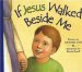  If Jesus Walked Beside Me