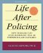  Life After Policing