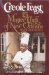  Creole Feast: 15 Master Chefs of New Orleans Reveal Their Secrets