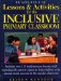  Ready-To-Use Lessons & Activities for the Inclusive Primary Classroom