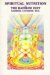  Spiritual Nutrition and the Rainbow Diet