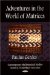  Adventures in the World of Matrices