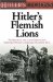  Hitler's Flemish Lions: The History of the 27th SS-Freiwilligen Grenadier Division Langemarck (Flamische Nr. 1)