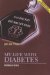  My Life With Diabetes