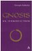  Gnosis: An Introduction
