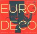  Euro Deco: Graphic Design Between The Wars