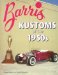  Barris Kustoms of the 1950s