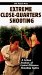  Extreme Close-Quarters Shooting: A Critical Analysis of Contact-Distance Shooting Tactics