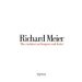  Richard Meier: The Architect As Designer and Artist