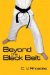  Beyond the Black Belt