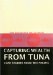  Capturing Wealth from Tuna: Case Studies from the Pacific