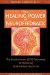 The Healing Power of Neurofeedback: The Revolutionary Lens Technique for Restoring Optimal Brain Function