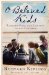  O Beloved Kids: Rudyard Kipling's Letters to His Children