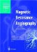  Magnetic Resonance Angiography