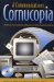 A Communications Cornucopia: Markle Foundation Essays on Information Policy