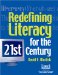  Redefining Literacy for the 21st Century