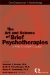 The Art and Science of Brief Psychotherapies: A Practioner's Guide