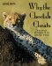  Why the Cheetah Cheats: And Other Mysteries of the Natural World