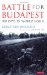  Battle for Budapest: One Hundred Days in World War II
