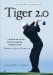  Tiger 2.0: And Other Great Stories from the World of Golf the Best of John Garrity from the Pages of Sports Illustrated