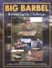  Big Barbel: Bonded By The Challenge