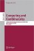  Computing and Combinatorics: 13th Annual International Conference, Cocoon 2007, Banff, Canada, July 16-19, 2007, Proceedings
