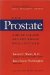 The Prostate: A Guide for Men and the Women Who Love Them
