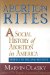  Abortion Rites: A Social History of Abortion in America